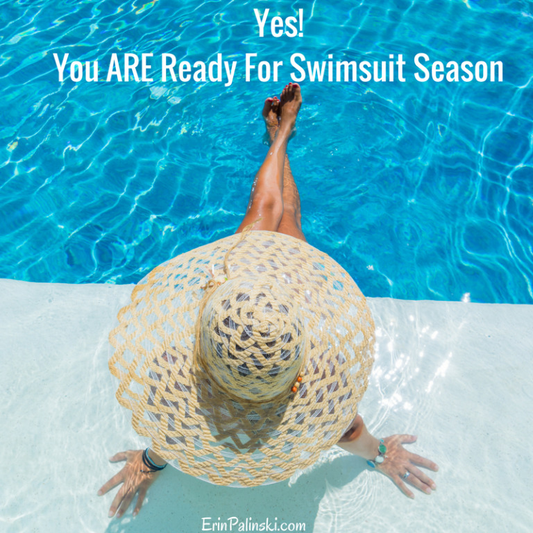 Your Bikini Body is Ready For Swimsuit Season – Even If You Think It Isn’t