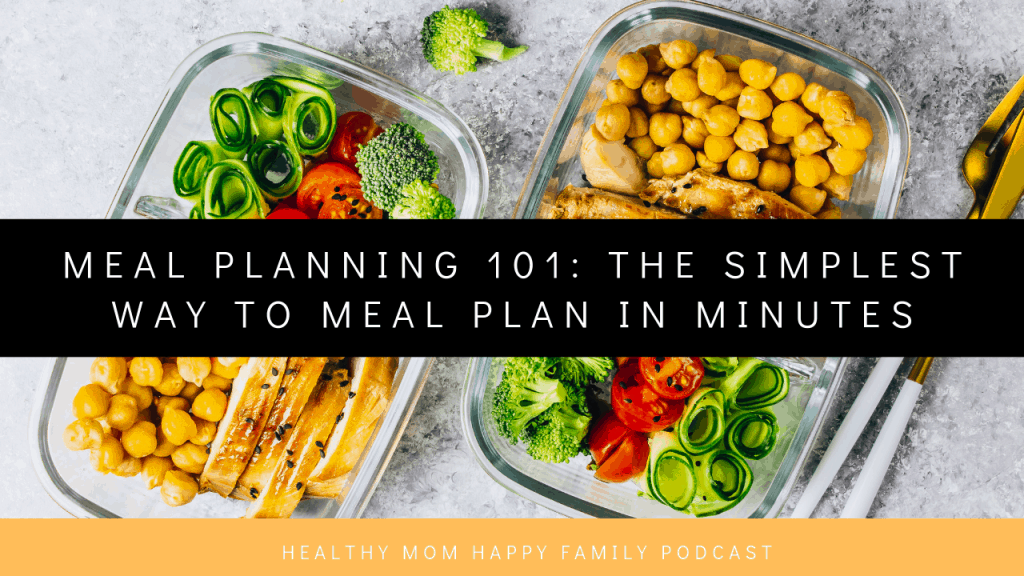 Easy Meal Planning Tips to Meal Plan in Minutes